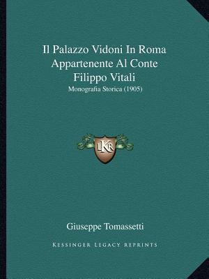 Il Palazzo Vidoni In Roma Appartenente Al Conte... [Italian] 1168033950 Book Cover