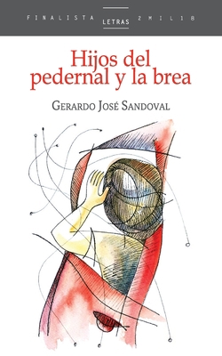 Hijos del pedernal y la brea [Spanish] 9929700617 Book Cover