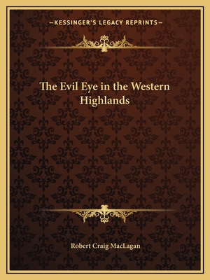 The Evil Eye in the Western Highlands 1162595280 Book Cover