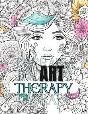 Art Therapy Coloring Book Large Print: Flower-A... B0CNPF6NQL Book Cover
