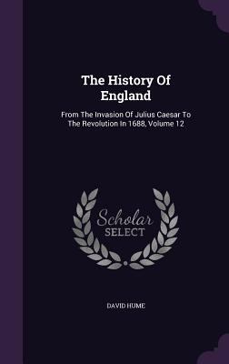 The History Of England: From The Invasion Of Ju... 1347067396 Book Cover