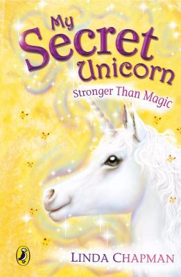 Stronger Than Magic (My Secret Unicorn, #5) 0141313455 Book Cover