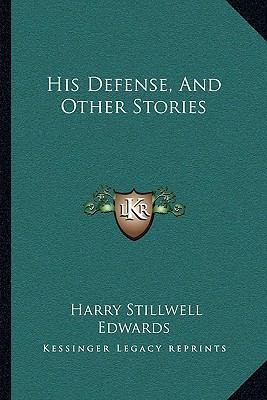 His Defense, And Other Stories 1163713414 Book Cover