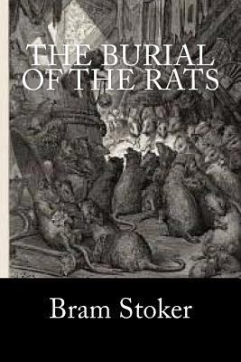 The Burial of the Rats 1985335077 Book Cover