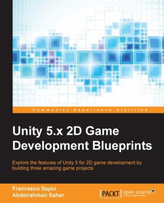 Unity 5.x 2D Game Development Blueprints 178439310X Book Cover