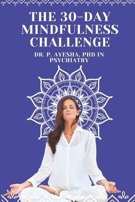 The 30-Day Mindfulness Challenge B0DKFPY226 Book Cover