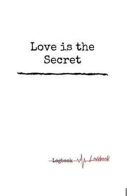 Love is the Secret. Personal Internet Address &... 1699655979 Book Cover