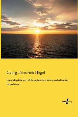 Encyklopädie der philosophischen Wissenschaften... [German]            Book Cover