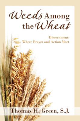 Weeds Among the Wheat 0877933189 Book Cover