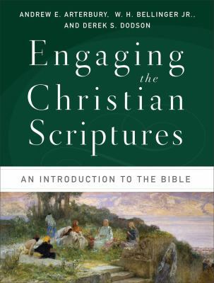 Engaging the Christian Scriptures: An Introduct... 0801039444 Book Cover