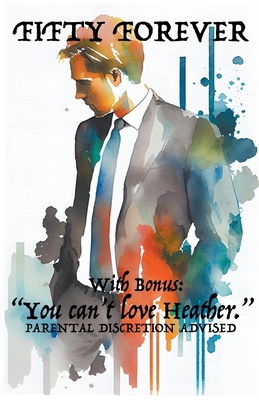 Fifty Forever B0CKY7FRXH Book Cover