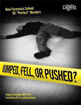 Jumped, Fell, or Pushed: How Forensics Solved 5... 1606520377 Book Cover