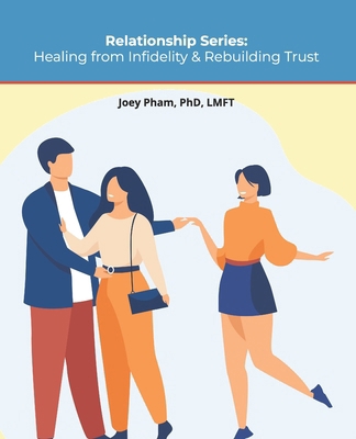 Relationship Series: Healing from Infidelity & ... B0DN8FDF3H Book Cover