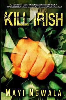 Kill Irish 0984666338 Book Cover
