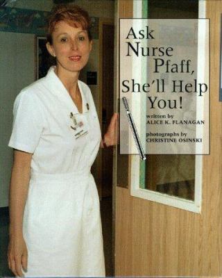 Ask Nurse Pfaff, She'll Help You! 0516204955 Book Cover