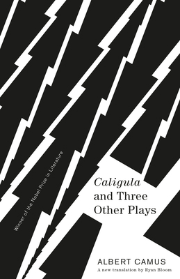 Caligula and Three Other Plays: A New Translati... 0593311272 Book Cover