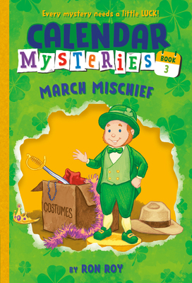 Calendar Mysteries #3: March Mischief 0375856633 Book Cover