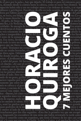 7 mejores cuentos de Horacio Quiroga [Spanish] 6589575282 Book Cover