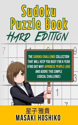 Sudoku Puzzle Book - Hard Edition: The Sudoku C... 1095085425 Book Cover