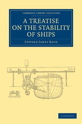 A Treatise on the Stability of Ships 1108026435 Book Cover