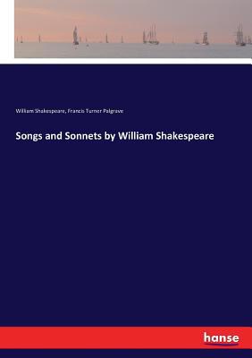 Songs and Sonnets by William Shakespeare 3744767124 Book Cover