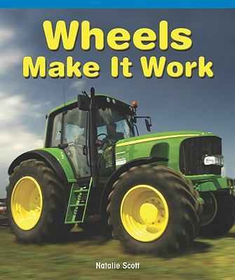 Wheels Make It Work 1404279237 Book Cover