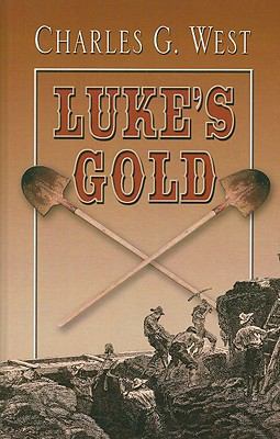 Luke's Gold [Large Print] 1410416429 Book Cover