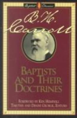 Baptists and Their Doctrines: Library of Baptis... 0805412549 Book Cover