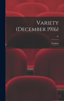 Variety (December 1916); 45 1013849981 Book Cover