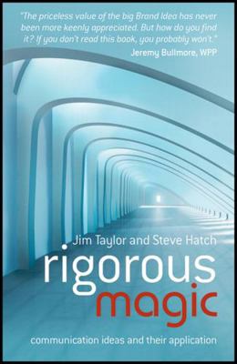 Rigorous Magic: Communication Ideas and Their A... 0470026014 Book Cover