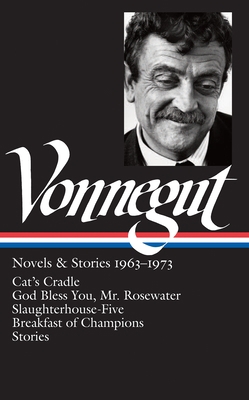 Kurt Vonnegut: Novels & Stories 1963-1973 (Loa ... 1598530984 Book Cover