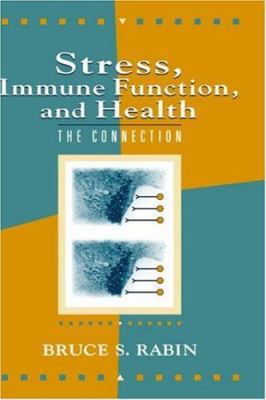 Stress, Immune Function, and Health: The Connec... 0471241814 Book Cover
