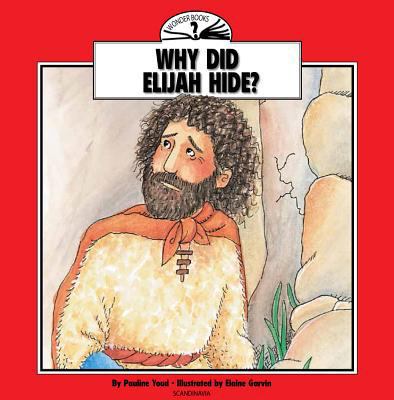 Why Did Elijah Hide? (Wonder Books) 8772470518 Book Cover