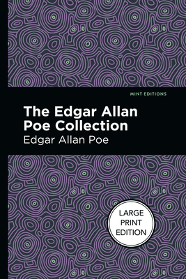 The Edgar Allan Poe Collection: Large Print Edi... [Large Print] 1513136577 Book Cover