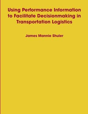 Using Performance Information to Facilitate Dec... 055709643X Book Cover