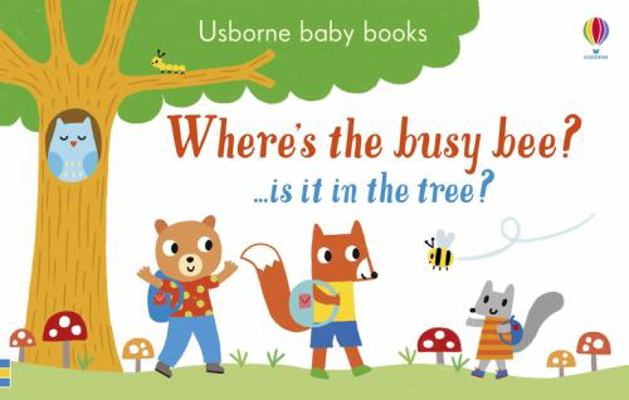Where's the Busy Bee? (Usborne Baby Books) 1474953727 Book Cover