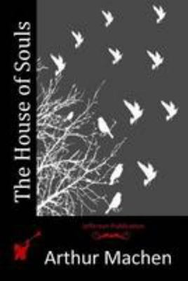 The House of Souls 1512155241 Book Cover