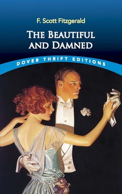 The Beautiful and Damned 0486832384 Book Cover