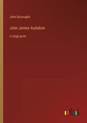 John James Audubon: in large print 3368365924 Book Cover