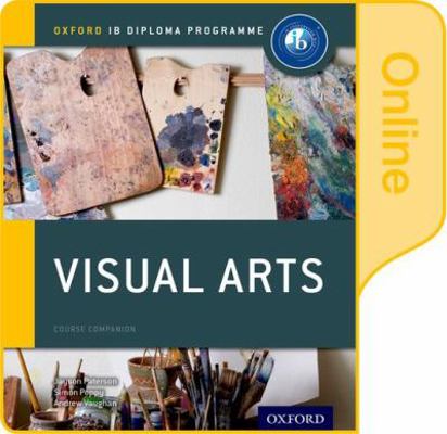 Ib Visual Arts Online Course Book: Oxford Ib Di... 0198377932 Book Cover