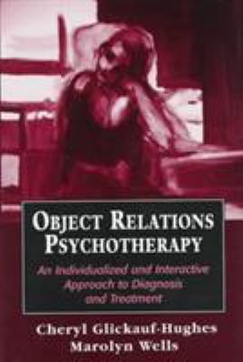 Object Relations Psychotherapy: An Individualiz... 0765700697 Book Cover