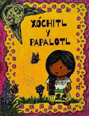 Xóchitl y Papalotl 1956751076 Book Cover