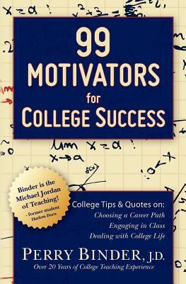 99 Motivators for College Success 1470038560 Book Cover