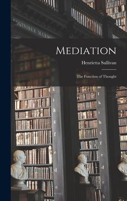 Mediation: The Function of Thought 1018879579 Book Cover