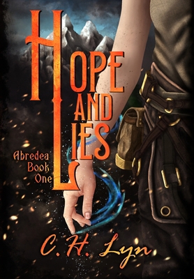 Hope and Lies: The Abredea Series Book One 1960659022 Book Cover