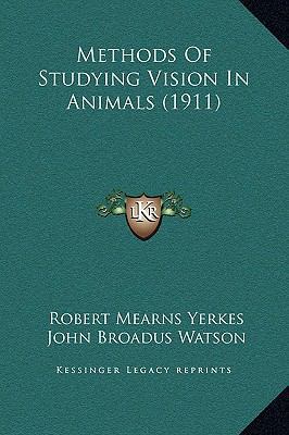 Methods Of Studying Vision In Animals (1911) 1169238181 Book Cover
