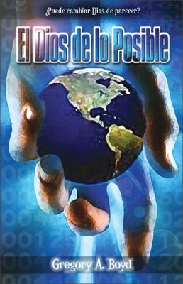 Dios de Lo Posible: Puede Cambiar Dios de Parecer? [Spanish] 0829736298 Book Cover
