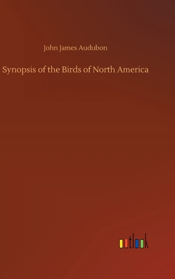 Synopsis of the Birds of North America 3734078717 Book Cover