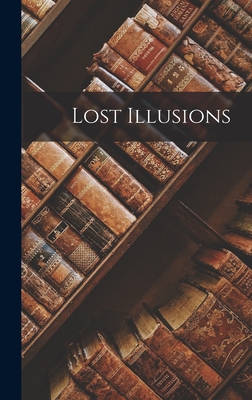 Lost Illusions 1015460674 Book Cover