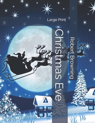 Christmas Eve: Large Print 1698685807 Book Cover
